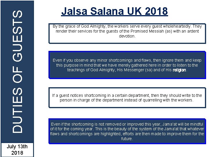 DUTIES OF GUESTS July 13 th 2018 Jalsa Salana UK 2018 By the grace