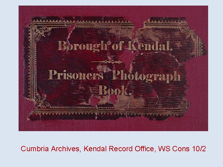 Cumbria Archives, Kendal Record Office, WS Cons 10/2 
