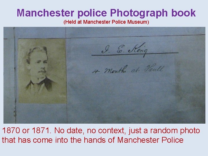 Manchester police Photograph book (Held at Manchester Police Museum) 1870 or 1871. No date,