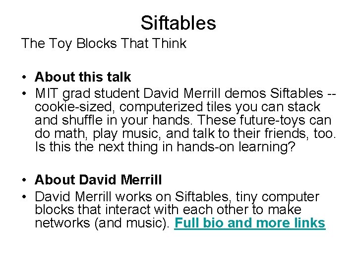 Siftables The Toy Blocks That Think • About this talk • MIT grad student