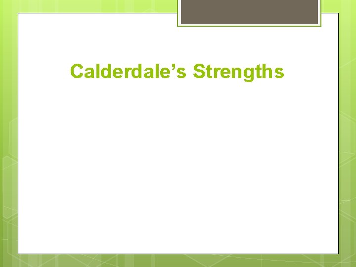 Calderdale’s Strengths 