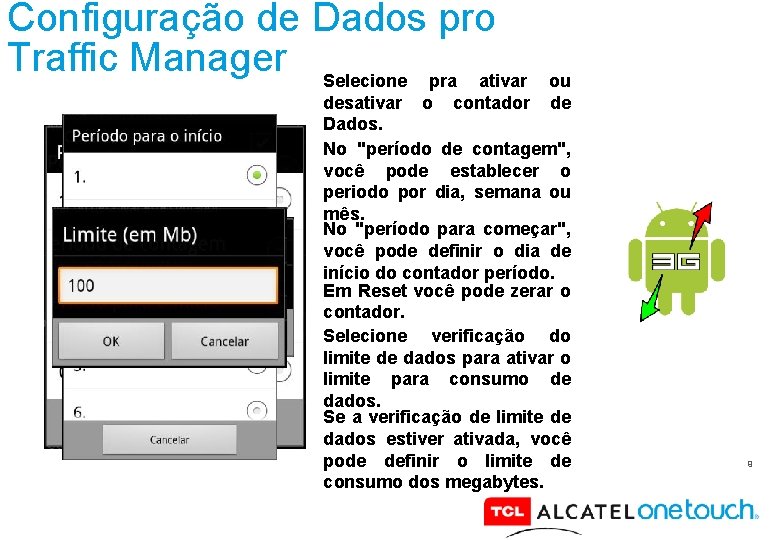 Configuração de Dados pro Traffic Manager Selecione pra ativar ou de desativar o contador