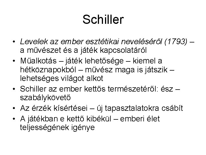 Schiller • Levelek az ember esztétikai neveléséről (1793) – a művészet és a játék