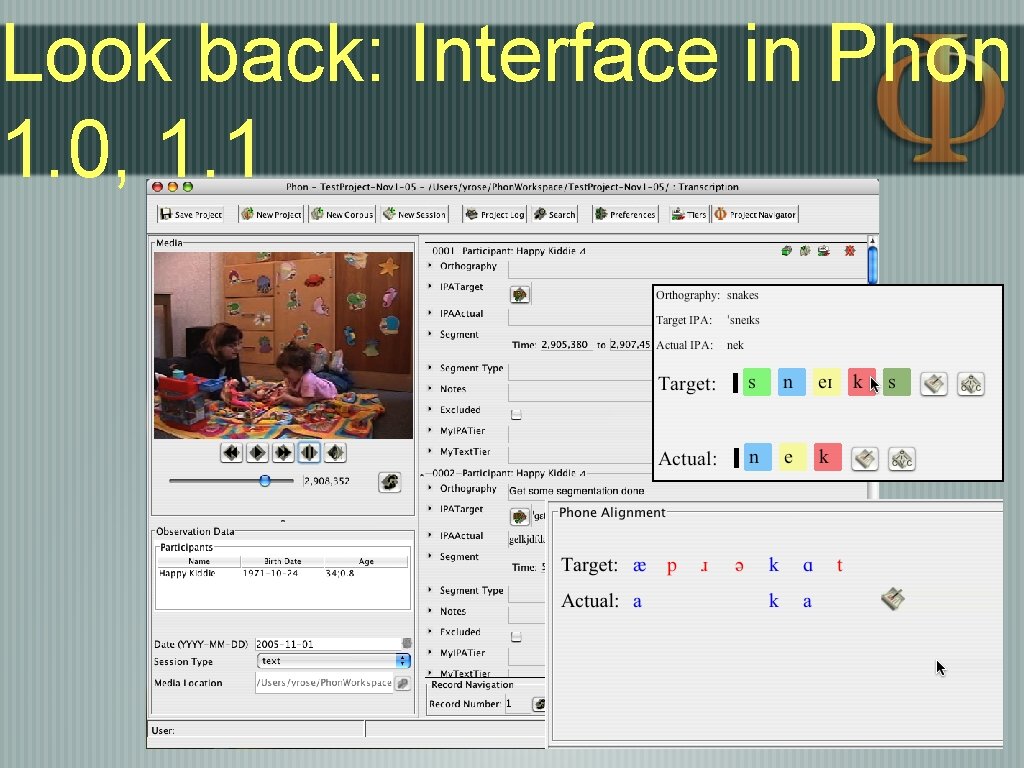 Look back: Interface in Phon 1. 0, 1. 1 Look back: Interface in Phon 1. 0, 1. 1