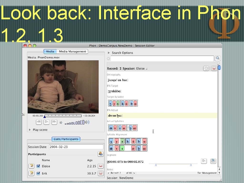 Look back: Interface in Phon 1. 2, 1. 3 Look back: Interface in Phon 1. 2, 1. 3