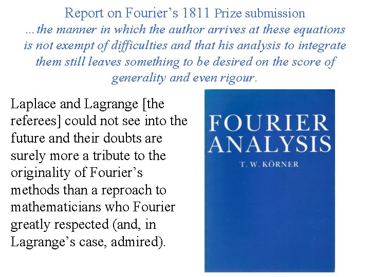 Report on Fourier’s 1811 Prize submission …the manner in which the author arrives at