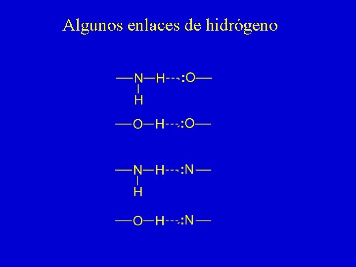 Algunos enlaces de hidrógeno 