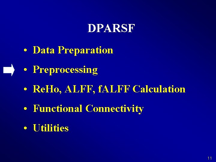 DPARSF • Data Preparation • Preprocessing • Re. Ho, ALFF, f. ALFF Calculation •