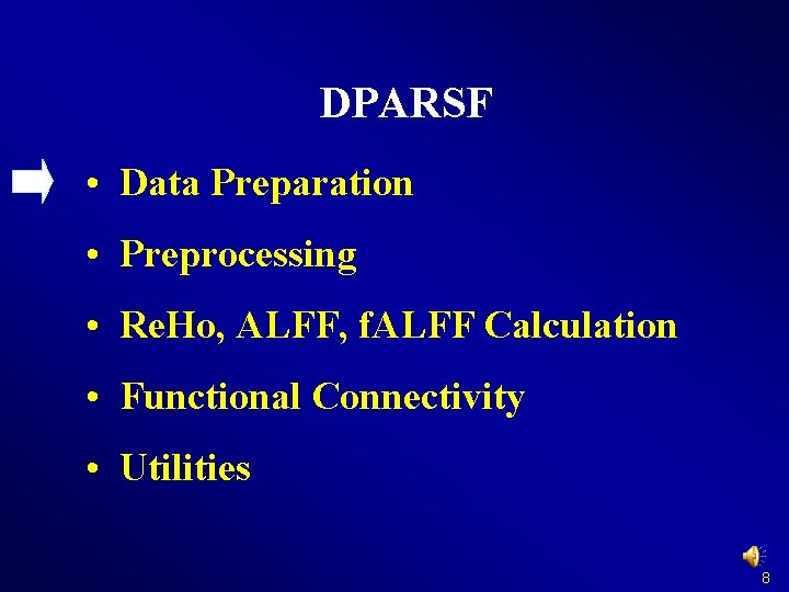 DPARSF • Data Preparation • Preprocessing • Re. Ho, ALFF, f. ALFF Calculation •