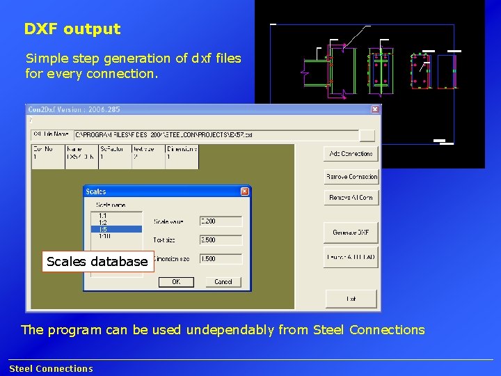 DXF output Simple step generation of dxf files for every connection. Scales database The