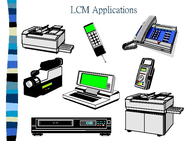 LCM Applications 