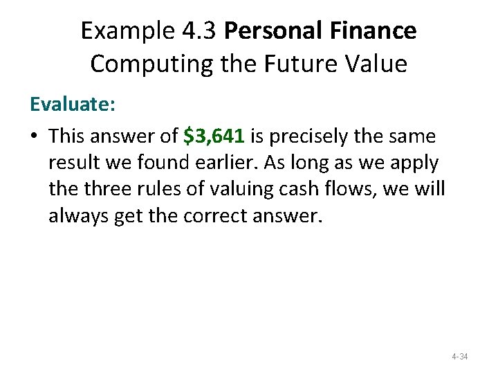 Example 4. 3 Personal Finance Computing the Future Value Evaluate: • This answer of Example 4. 3 Personal Finance Computing the Future Value Evaluate: • This answer of