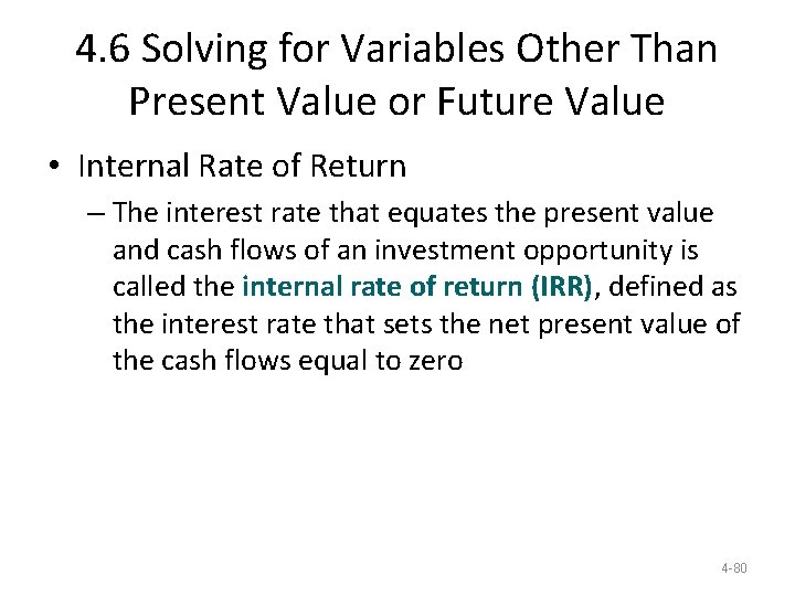 4. 6 Solving for Variables Other Than Present Value or Future Value • Internal 4. 6 Solving for Variables Other Than Present Value or Future Value • Internal