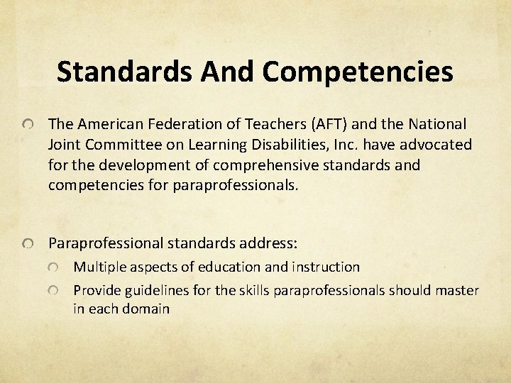 Standards And Competencies The American Federation of Teachers (AFT) and the National Joint Committee