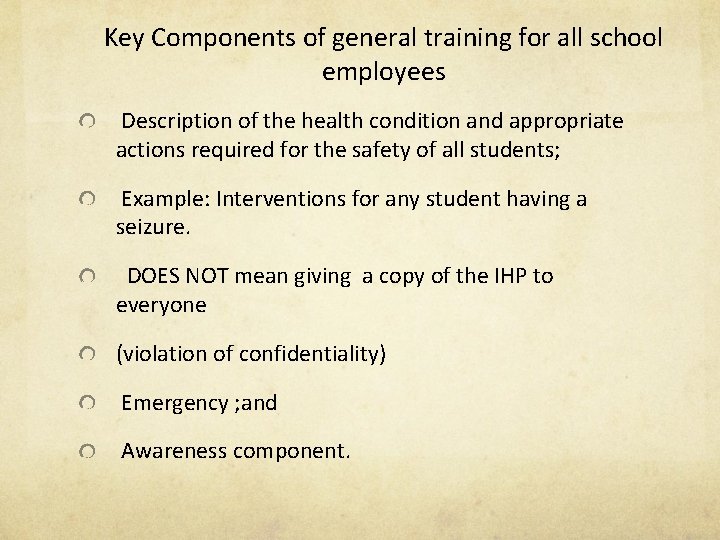 Key Components of general training for all school employees Description of the health condition