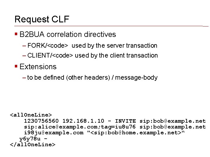 Request CLF B 2 BUA correlation directives – FORK/<code> used by the server transaction