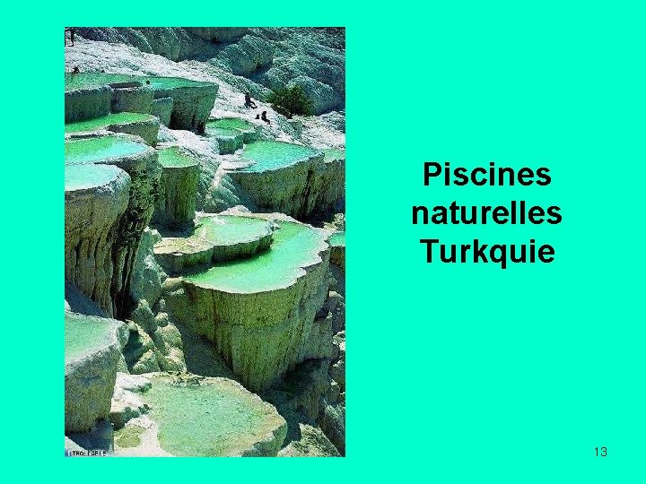 Piscines naturelles Turkquie 13 