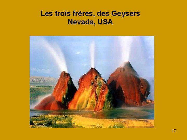 Les trois frères, des Geysers Nevada, USA 17 