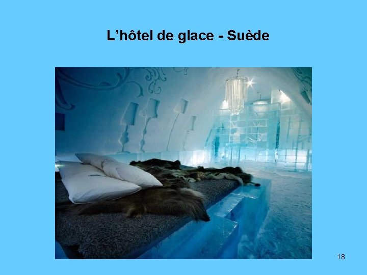 L’hôtel de glace - Suède 18 