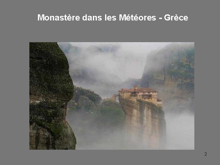 Monastère dans les Météores - Grèce 2 