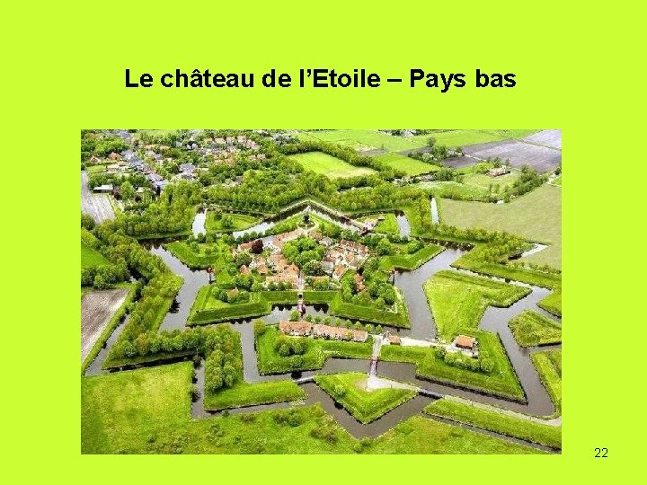 Le château de l’Etoile – Pays bas 22 