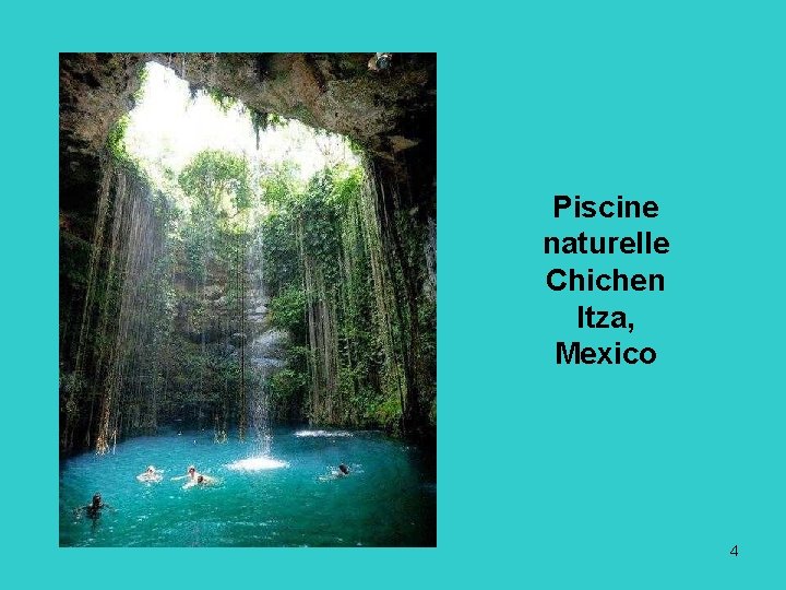 Piscine naturelle Chichen Itza, Mexico 4 