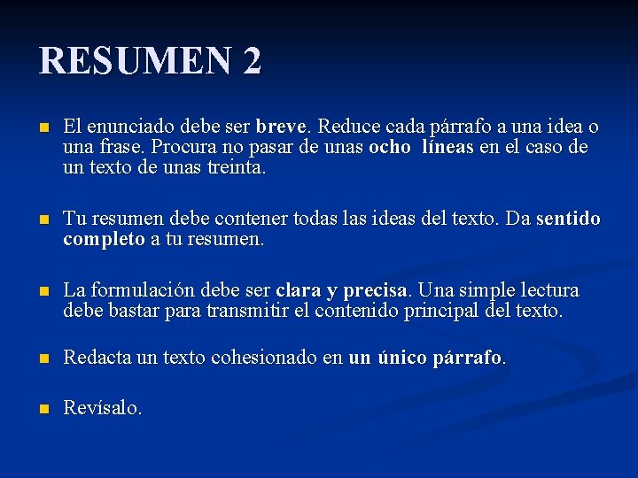 RESUMEN 2 n El enunciado debe ser breve. Reduce cada párrafo a una idea