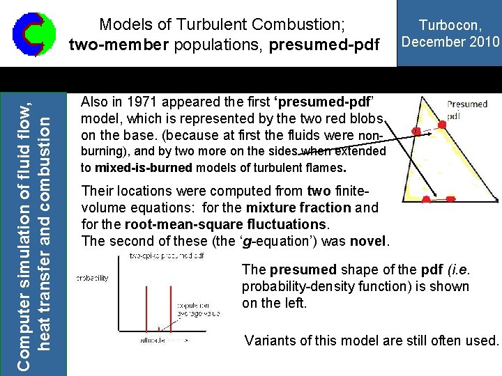 Computer simulation of fluid flow, heat transfer and combustion Models of Turbulent Combustion; two-member