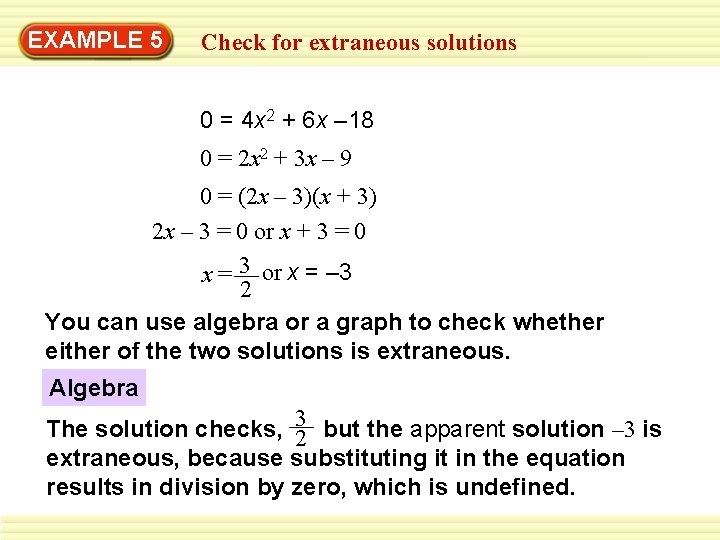 EXAMPLE 5 Check for extraneous solutions 0 = 4 x 2 + 6 x