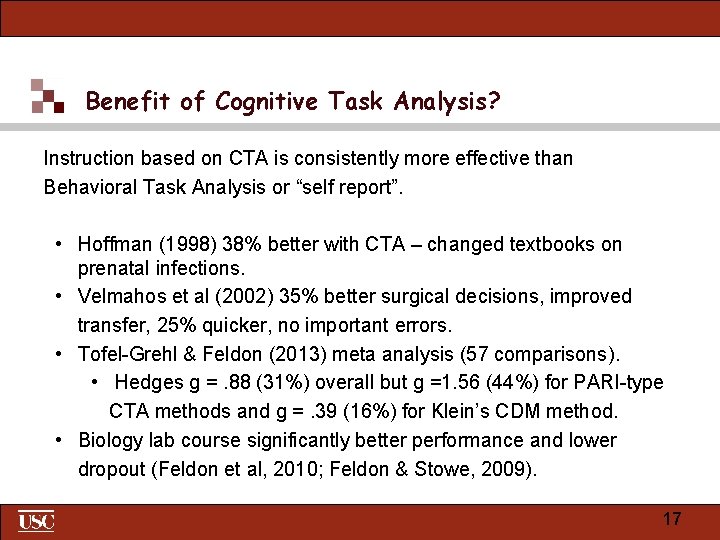 Benefit of Cognitive Task Analysis? Instruction based on CTA is consistently more effective than