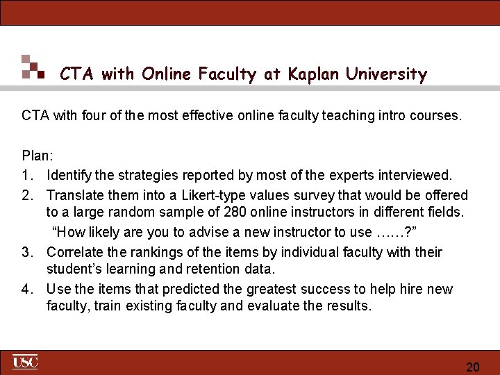 CTA with Online Faculty at Kaplan University CTA with four of the most effective