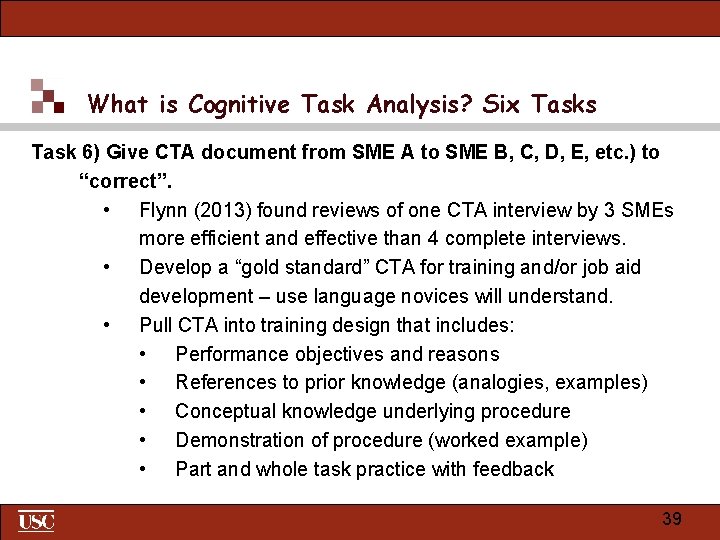 What is Cognitive Task Analysis? Six Tasks Task 6) Give CTA document from SME