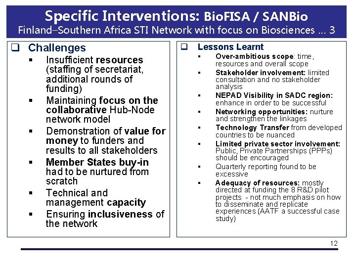 Specific Interventions: Bio. FISA / SANBio Finland–Southern Africa STI Network with focus on Biosciences