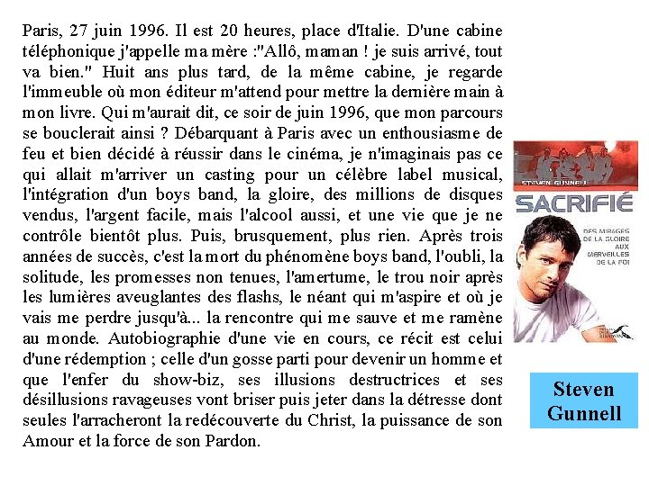 Paris, 27 juin 1996. Il est 20 heures, place d'Italie. D'une cabine téléphonique j'appelle Paris, 27 juin 1996. Il est 20 heures, place d'Italie. D'une cabine téléphonique j'appelle