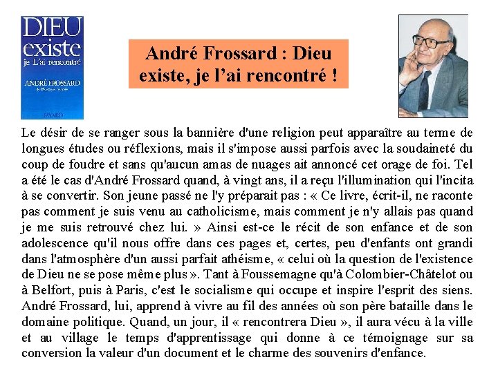 André Frossard : Dieu existe, je l’ai rencontré ! Le désir de se ranger