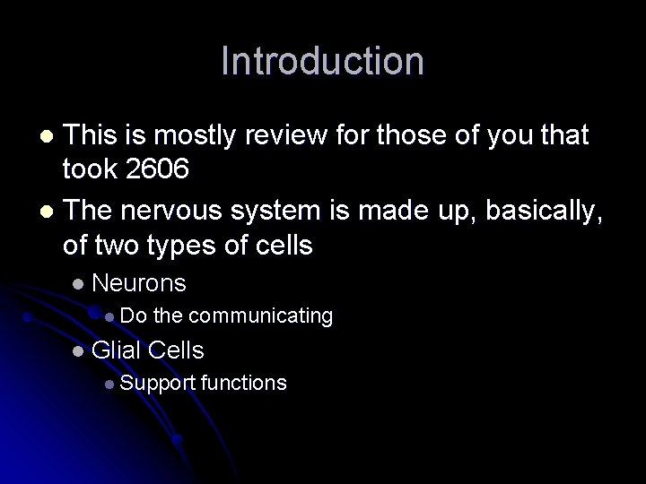 Introduction This is mostly review for those of you that took 2606 l The