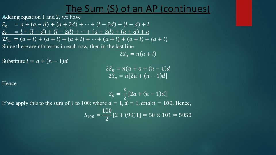  The Sum (S) of an AP (continues) 