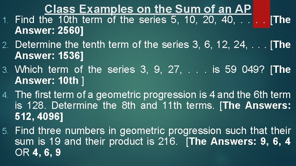 Class Examples on the Sum of an AP 1. 2. 3. 4. 5. Find