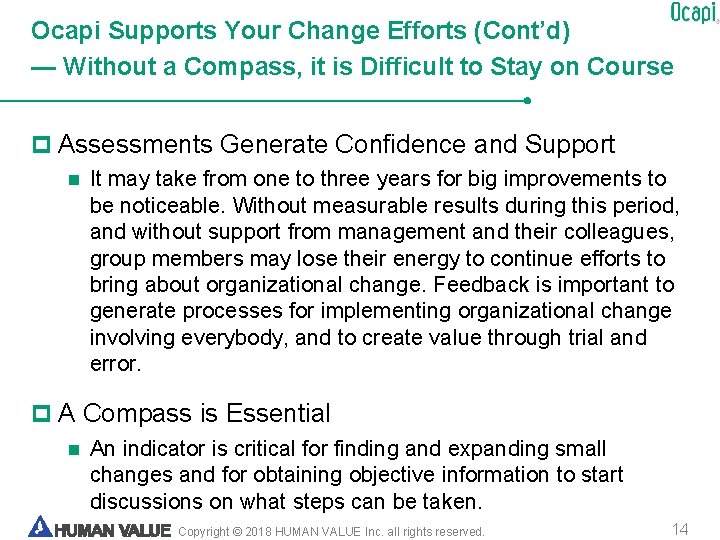 Ocapi Supports Your Change Efforts (Cont’d) — Without a Compass, it is Difficult to