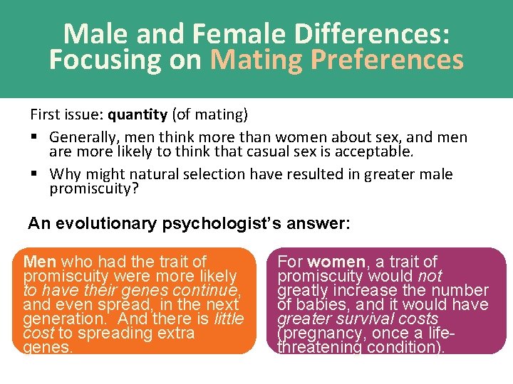 Male and Female Differences: Focusing on Mating Preferences First issue: quantity (of mating) §