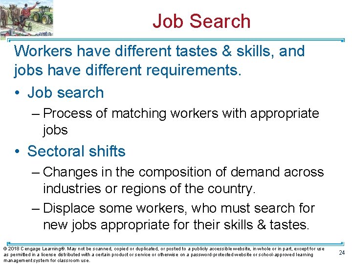 Job Search Workers have different tastes & skills, and jobs have different requirements. •