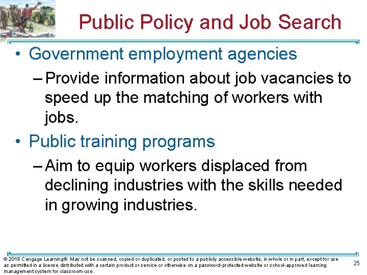 Public Policy and Job Search • Government employment agencies – Provide information about job