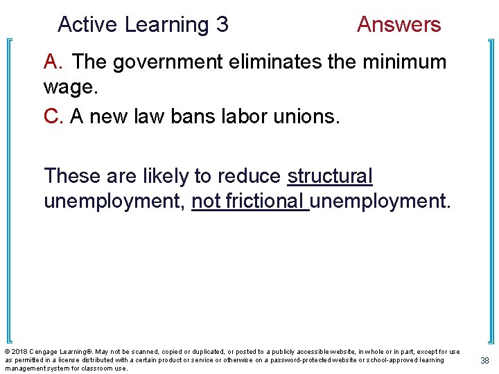 Active Learning 3 Answers A. The government eliminates the minimum wage. C. A new