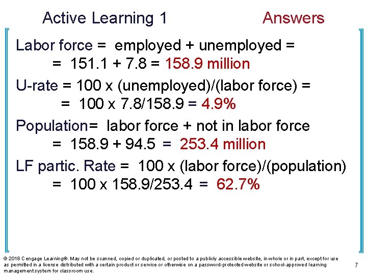 Active Learning 1 Answers Labor force = employed + unemployed = = 151. 1