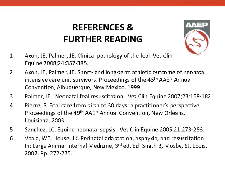 REFERENCES & FURTHER READING 1. 2. 3. 4. 5. 6. Axon, JE, Palmer, JE. REFERENCES & FURTHER READING 1. 2. 3. 4. 5. 6. Axon, JE, Palmer, JE.