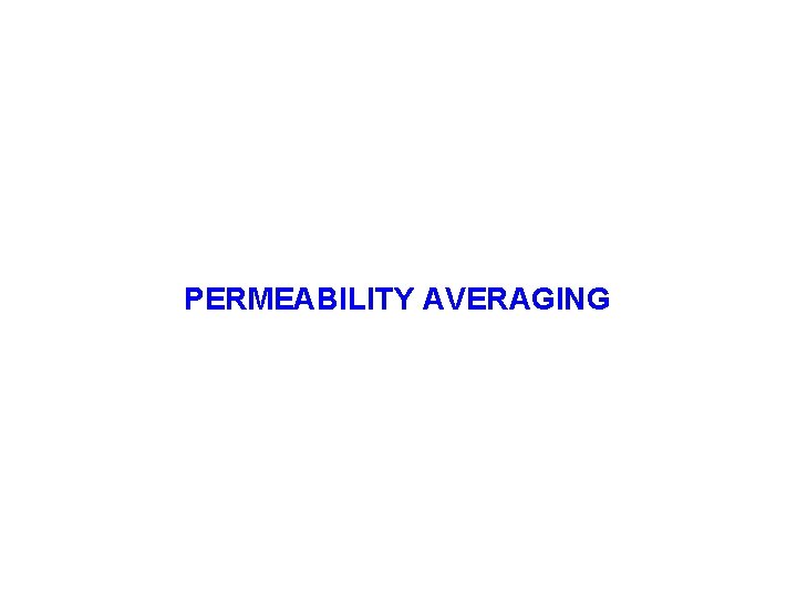 PERMEABILITY AVERAGING 