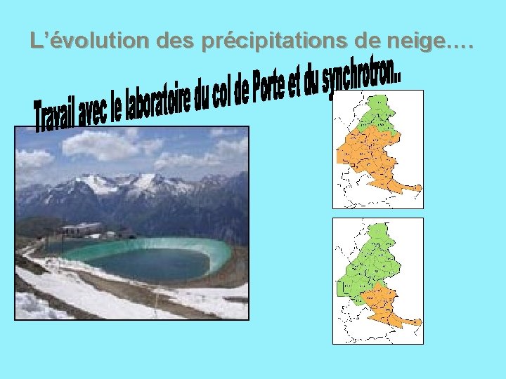 L’évolution des précipitations de neige…. 