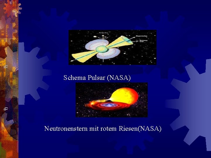 Schema Pulsar (NASA) Neutronenstern mit rotem Riesen(NASA) 