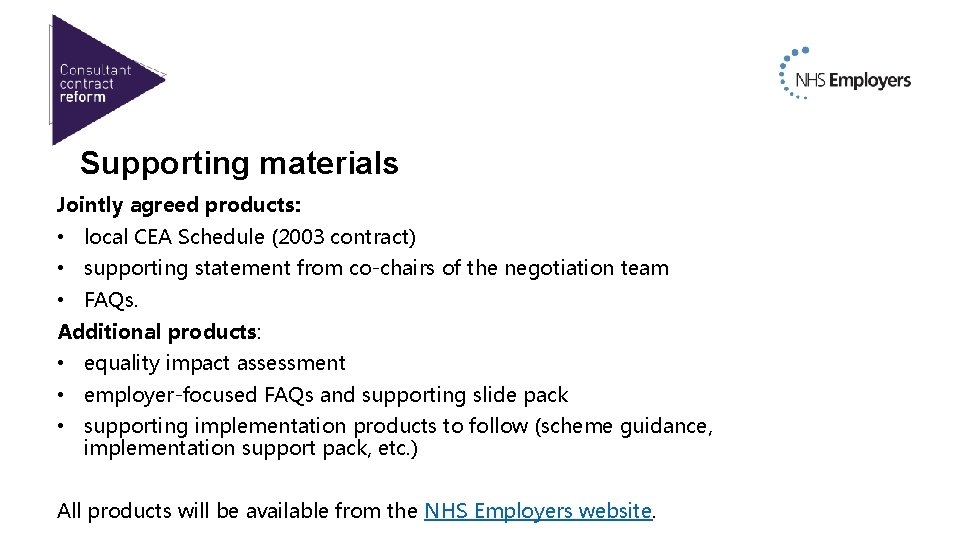 Supporting materials Jointly agreed products: • local CEA Schedule (2003 contract) • supporting statement Supporting materials Jointly agreed products: • local CEA Schedule (2003 contract) • supporting statement