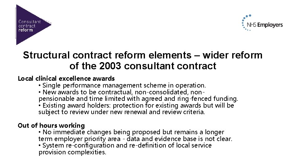 Structural contract reform elements – wider reform of the 2003 consultant contract Local clinical Structural contract reform elements – wider reform of the 2003 consultant contract Local clinical